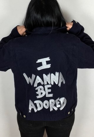 I WANNA BE ADORED HAND PAINTED VINTAGE DENIM JACKET