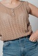 VINTAGE 90S SLEEVELESS CROCHET KNITTED TOP IN BROWN S/M