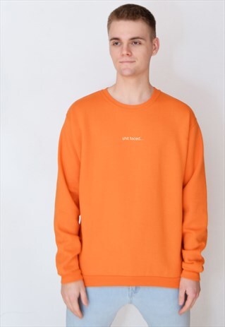 ORANGE SHIT FACED (WHITE) SWEATSHIRT
