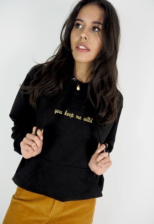 YOU KEEP ME WILD EMBROIDERED GRAPHIC SLOGAN HOODIE