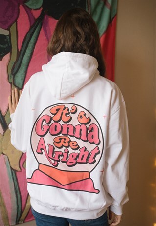 IT'S GONNA BE ALRIGHT WOMEN'S SLOGAN HOODIE