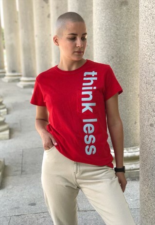 THINK LESS RED COTTON T-SHIRT