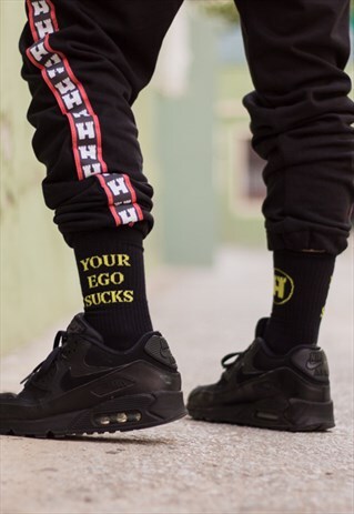 YOUR EGO SUCKS BLACK SOCKS