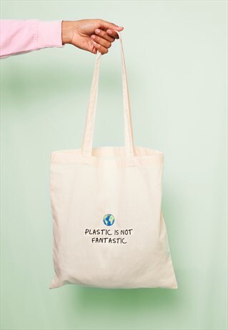 PLASTIC IS NOT FANTASTIC EMBROIDERED CANVAS TOTE BAG