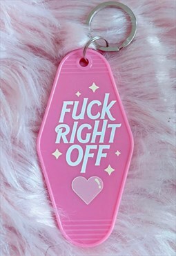 Fuck Right Off Pink Vintage Motel Keychain