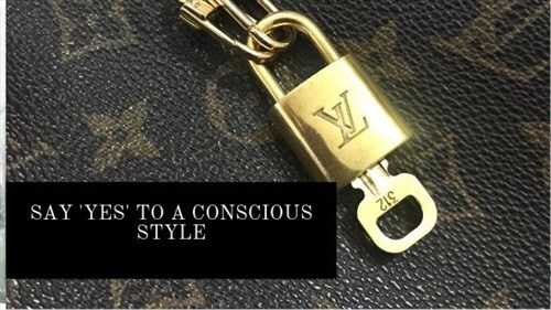 say yes to a conscious style
