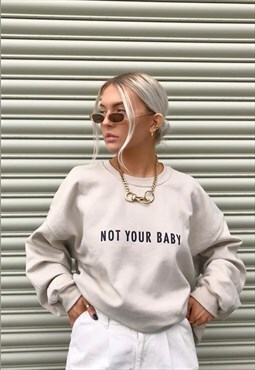 "not your baby" printed sweater 