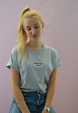 BE NICE OR GO AWAY EMBROIDERED GREY TEE
