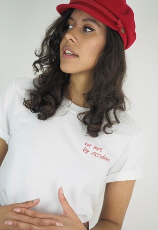 WE MET BY ACCIDENT GRAPHIC SLOGAN TEE