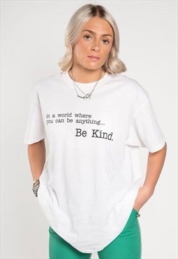 White Be Kind Slogan Oversized T-Shirt