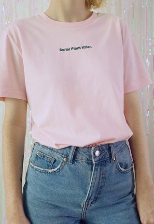 SERIAL PLANT KILLER ORGANIC COTTON T-SHIRT