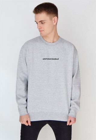 GREY UNTOUCHABLE SWEATSHIRT