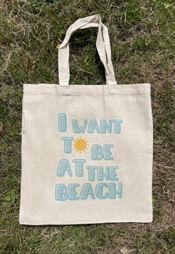 'i want to be at the beach' printed tote bag 