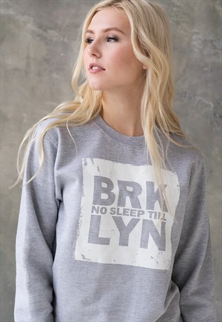 NO SLEEP TILL BROOKLYN SWEATSHIRT HIP HOP NYC RAP WOMENS TOP