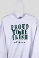 VINTAGE PROUD IRISH GREY SWEATSHIRT MONTANA AMERICAN LARGE