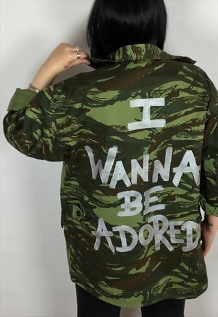 I WANNA BE ADORED HAND PAINTED REWORKED CAMO JACKET