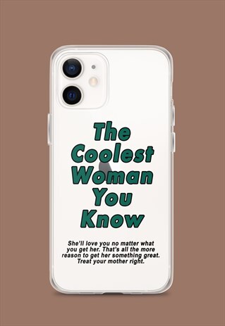 THE COOLEST WOMAN PHONE CASE