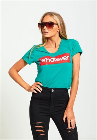 GREEN WHATEVER SLOGAN T-SHIRT