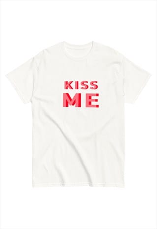 KISS ME SLOGAN T-SHIRT