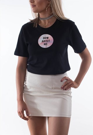 HOW ABOUT NO T SHIRT