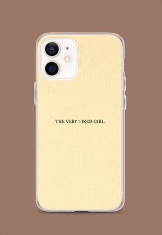 THE VERY TIRED GIRL PHONE CASE