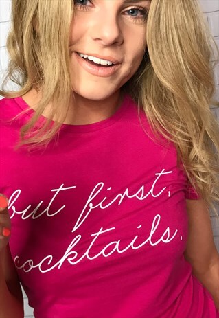 BUT FIRST COCKTAILS SLOGAN PINK T SHIRT