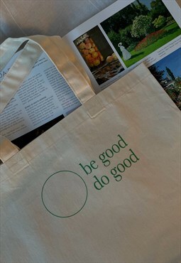Be Good Do Good Tote Bag