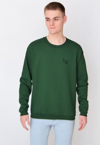 GREEN OH YES I CAN SWEATSHIRT