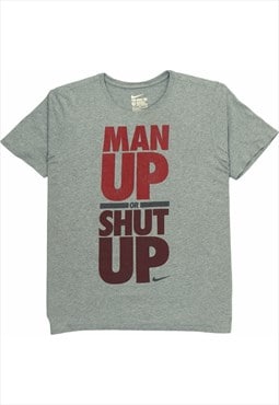 Vintage 90's Nike T Shirt Man Up or Shut Up Short Sleeve