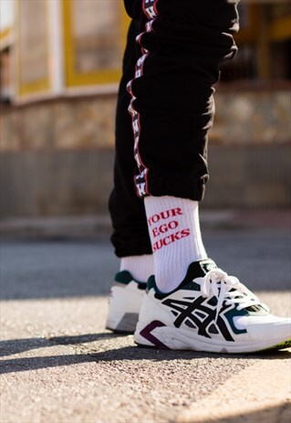 YOUR EGO SUCKS WHITE SOCKS