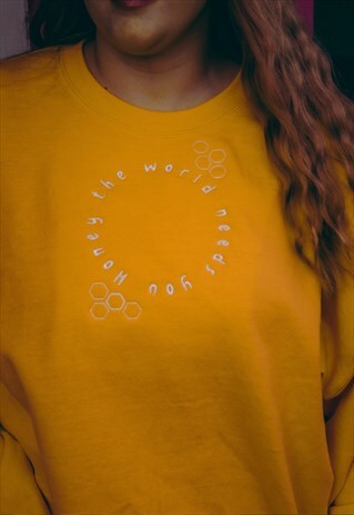 THE WORLD NEEDS YOU HONEY GOLDEN EMBROIDERED SWEATSHIRT