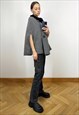 VINTAGE GREY WOOL PONCHO ,  WOMEN' S OVERSIZED BLAZER