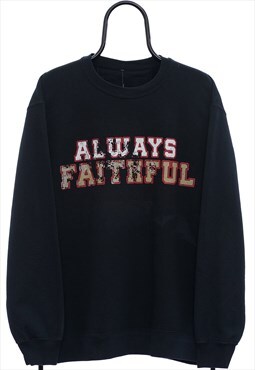 Vintage Always Faithful Graphic Black Sweatshirt Mens