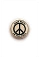PEACE BEGINS ON YOUR PLATE BADGE - PEACE SIGN BUTTON PIN