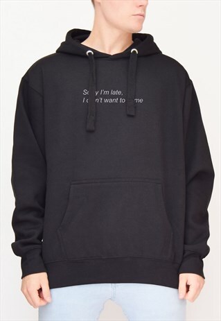 BLACK SORRY I'M LATE HOODIE