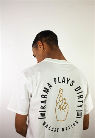 MALADE NATION WHITE T-SHIRT KARMA PLAYS DIRTY PRINT