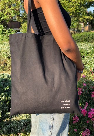 SICK & TIRED BLACK COTTON TOTE