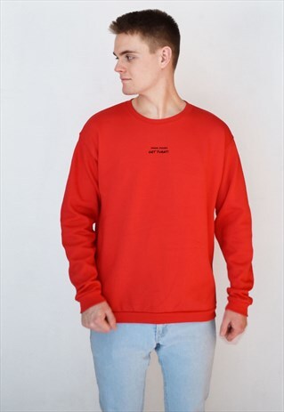 RED MAKE MONEY, GET TURNT SWEATSHIRT
