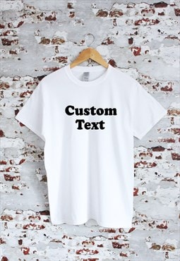 Custom text personalised print t-shirt multiple colours