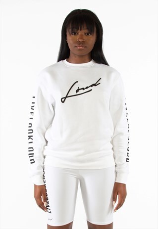 LOUD UNISEX WHITE SWEATSHIRT