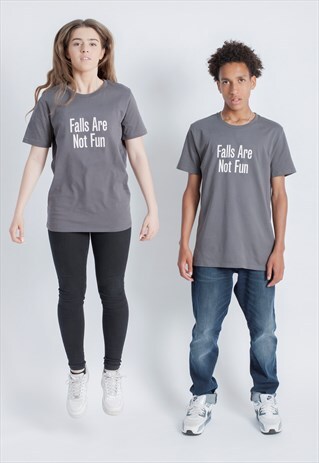 FALLS ARE NOT FUN T-SHIRT