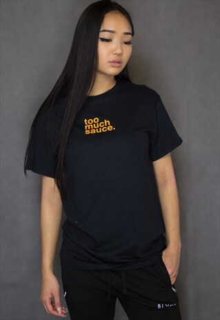 NEW IN - TOO MUCH SAUCE BLACK TEE