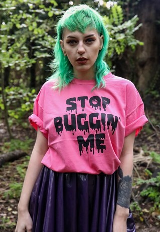 PINK OVERSIZED TEE WITH STOP BUGGIN' ME SLOGAN PRINT