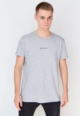 GREY THERE ARE NO RULES T-SHIRT